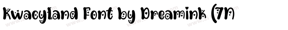 Kwacyland Font by Dreamink (7NTypes)字体转换
